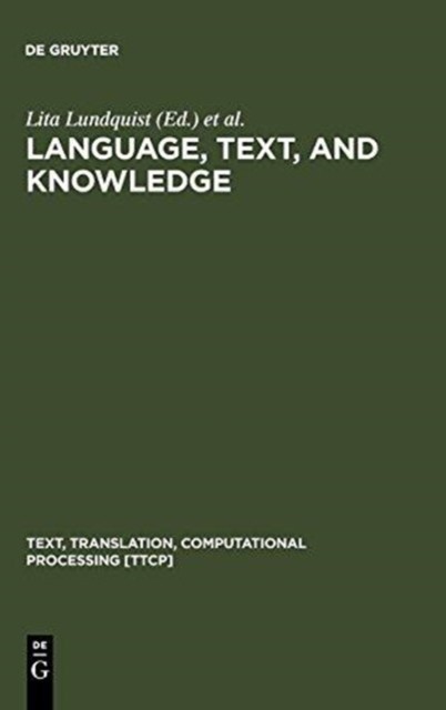 Lundquist – Language Text and Knowledge – New hardback or cased book – X555z