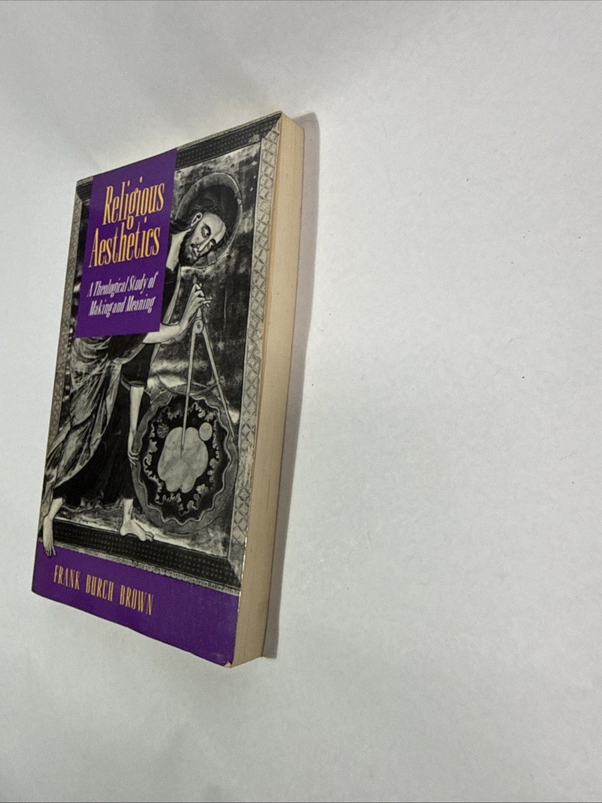 Religious Aesthetics: A Theological Study of Making and Meaning