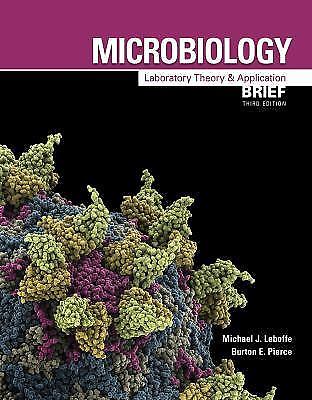Microbiology: Laboratory Theory & Application Brief 3E Loose-Leaf Burton Pierce