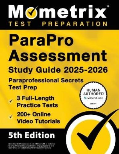 Matthew Bowling Parapro Assessment Study Guide 2025-2026 – 3 Full-Le (Paperback)