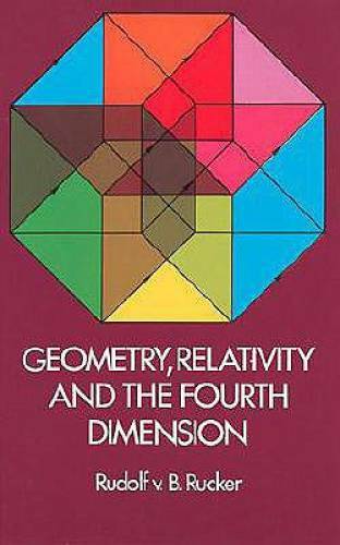 Geometry, Relativity and the Fourth Dimension (Dover Books on Mathe – GOOD