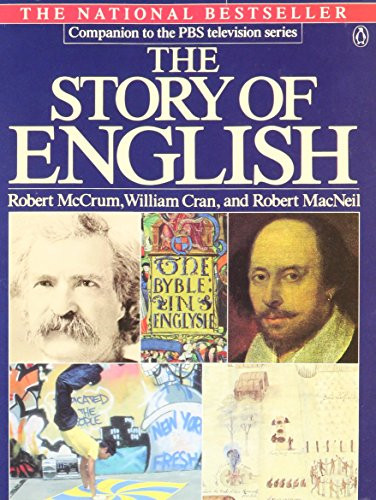 The Story of English – Robert McCrum Robert MacNeil William Cran