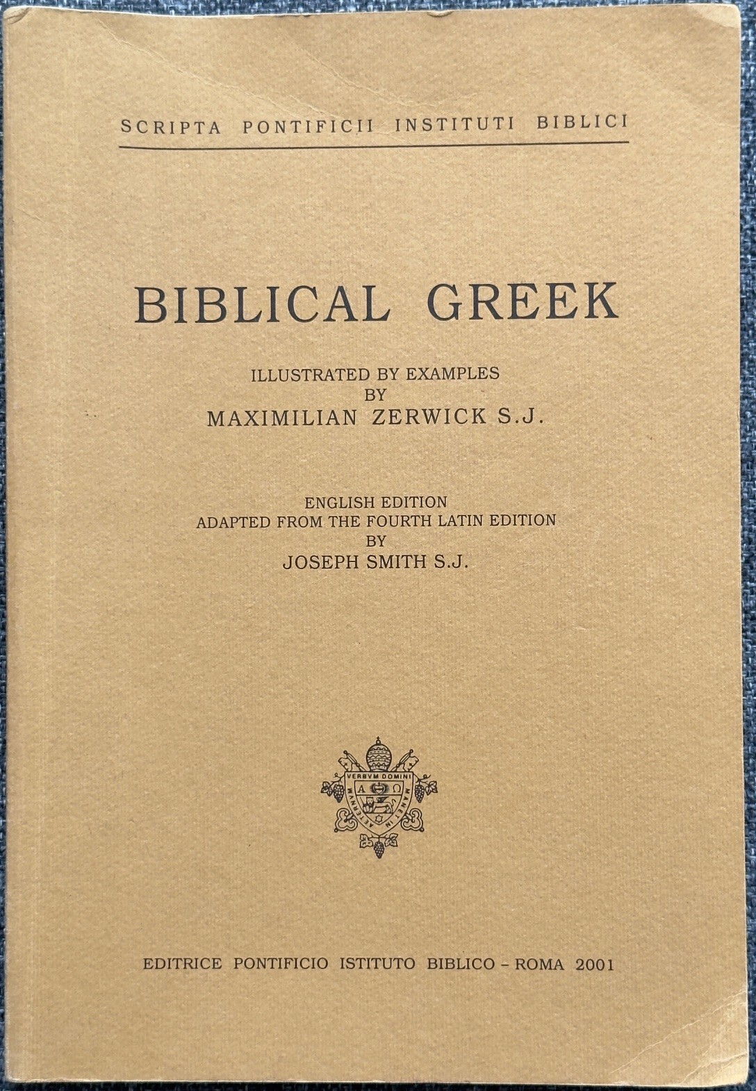 Biblical Greek Maximilian Zerwick English Edition Adapted from the 4th Latin Ed