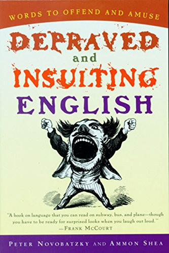Depraved and Insulting English (Harvest Book) – Novobatzky, Peter