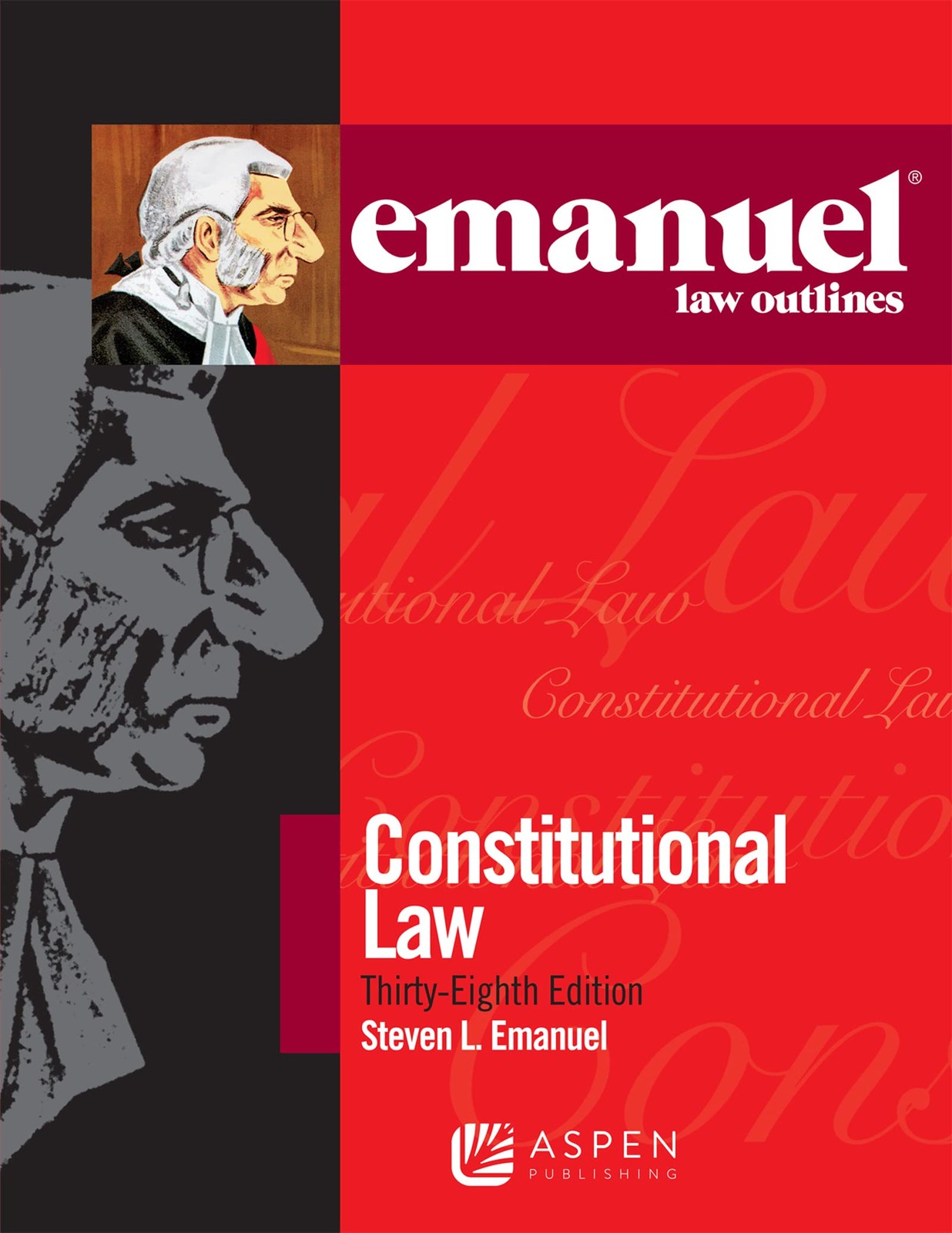 Emanuel Law Outlines for Constitutional Law