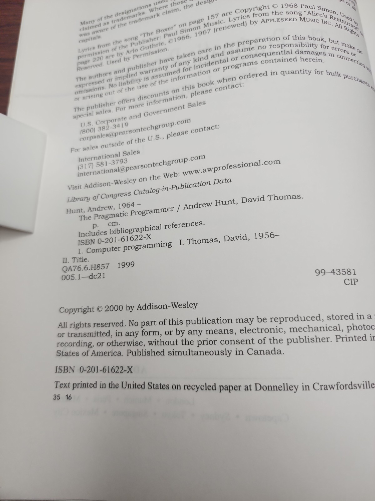 Pragmatic Programmer: From Journeyman to Master by David Thomas and Andrew Hunt