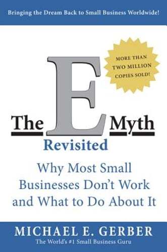 The E Myth Revisited by Michael E Gerber: Used