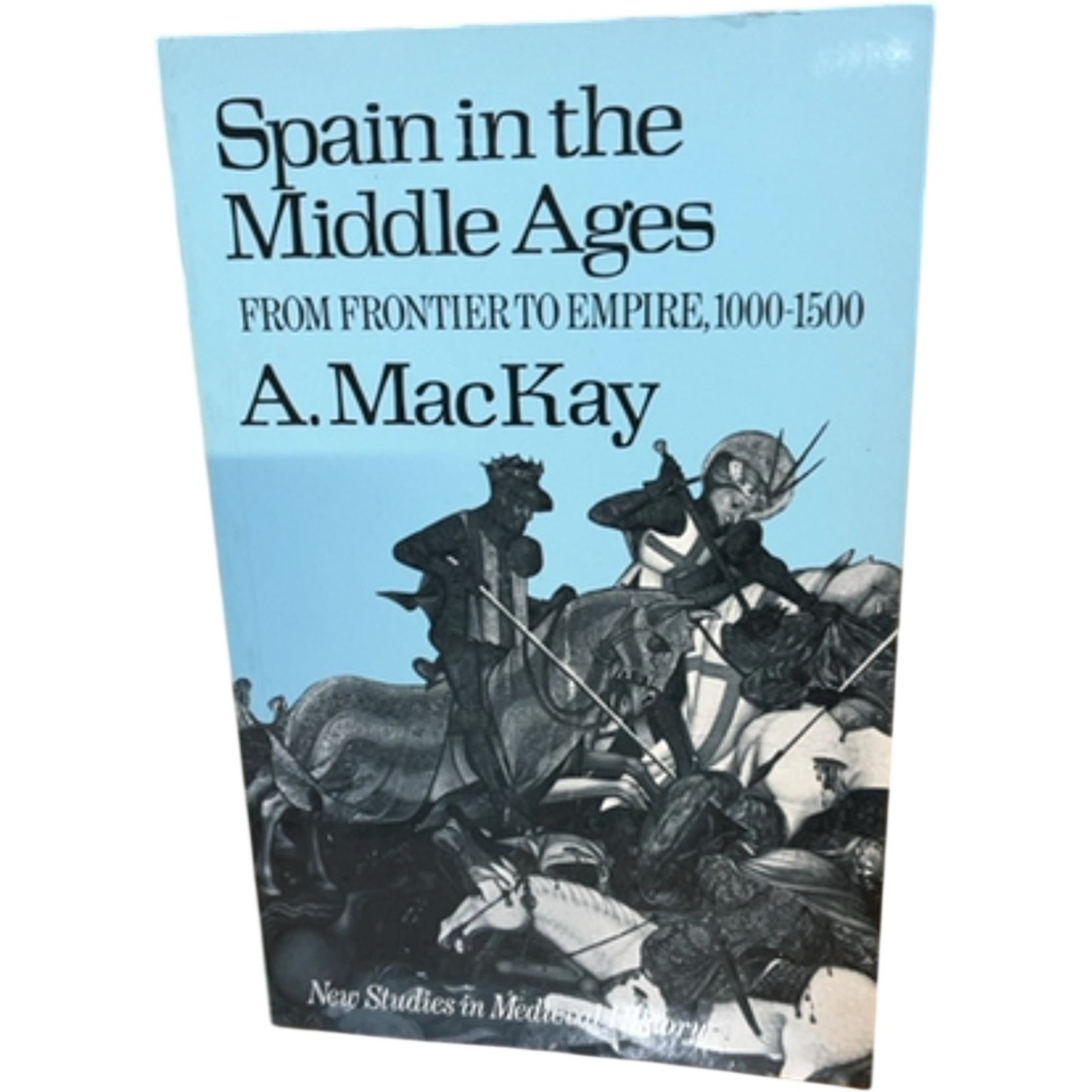 Spain in the Middle Ages MacKay A. Paperback Reprint 1987 History