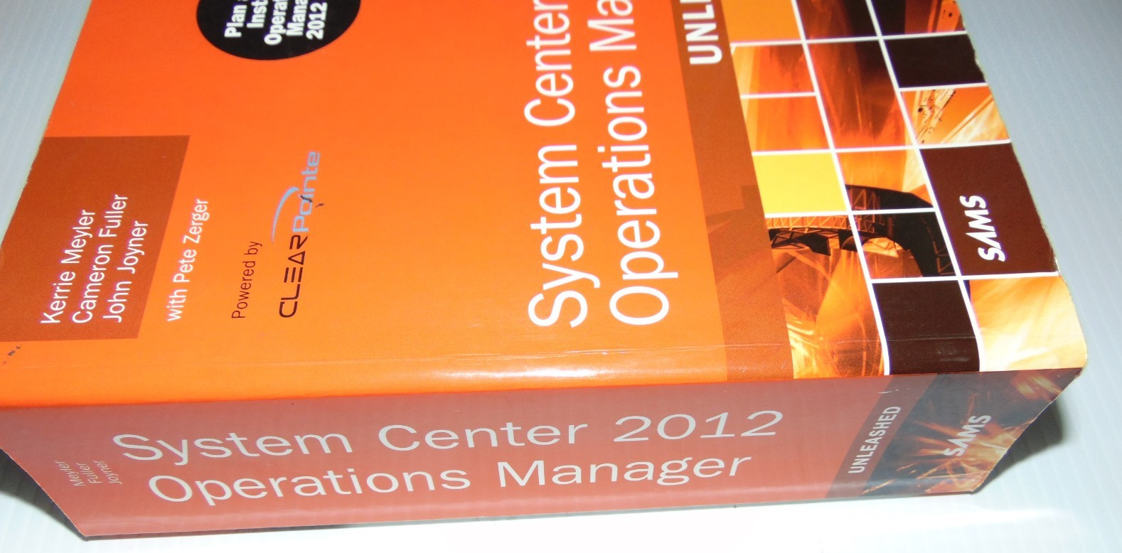 Unleashed Ser.: System Center 2012 Operations Manager Unleashed by Kerrie…