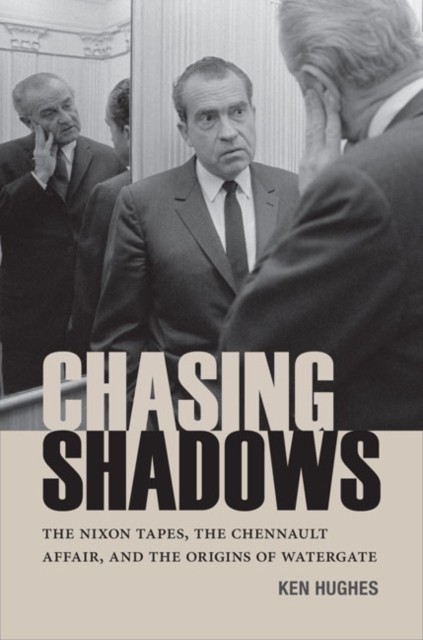 Chasing Shadows by Ken Hughes HARDBACK 9780813936635