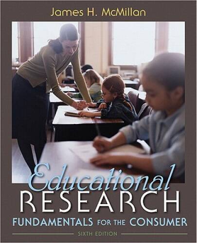 Educational Research: Fundamentals for the Consumer (6th Edition) – VERY GOOD