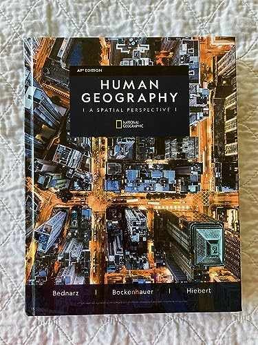Human Geography A Spatial – Hardcover, by Bednarz Sarah; Bockenhauer – Very Good