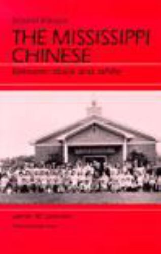 The Mississippi Chinese : Between Black and White, Second Edition
