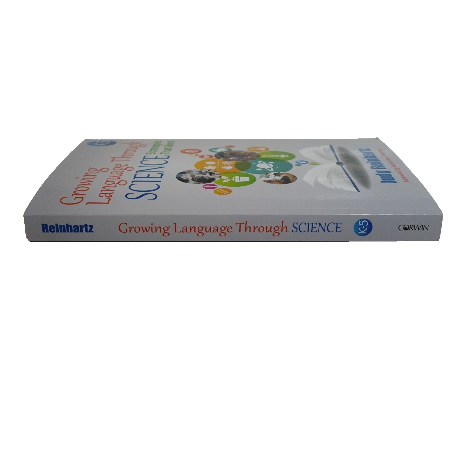 Growing Language Through Science, K-5: Strategies That Work by Reinhartz, Judy