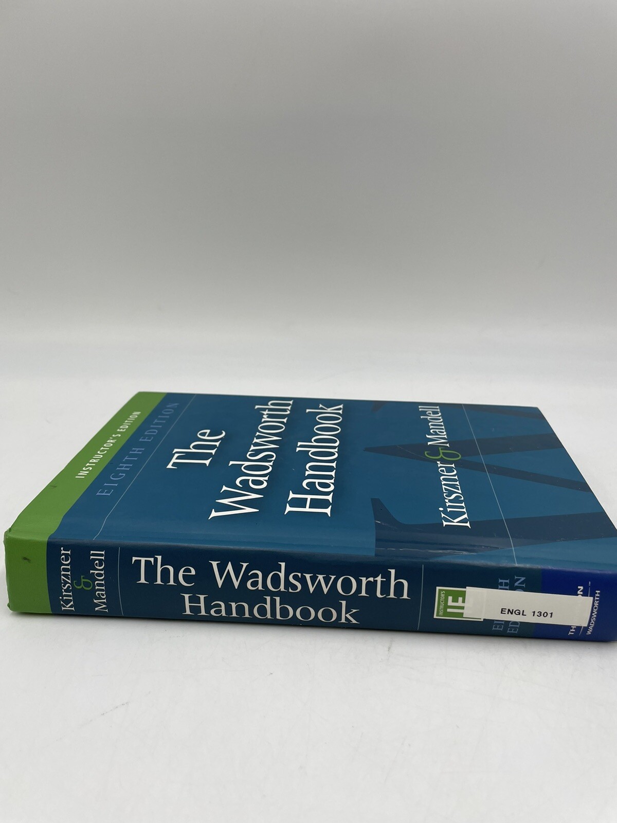 The Wadsworth Handbook Eighth Edition (Instructor’s Edition) – 2008