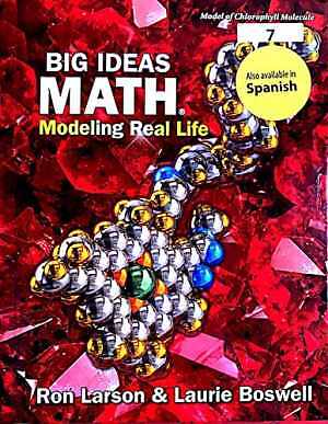 Big Ideas Math: Modeling Real Life – Grade 7 – Hardcover, by Ron Larson & – Good