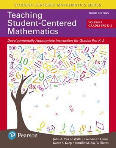 Teaching Student-Centered Mathematics: Developmentally Appropriate Instru – GOOD