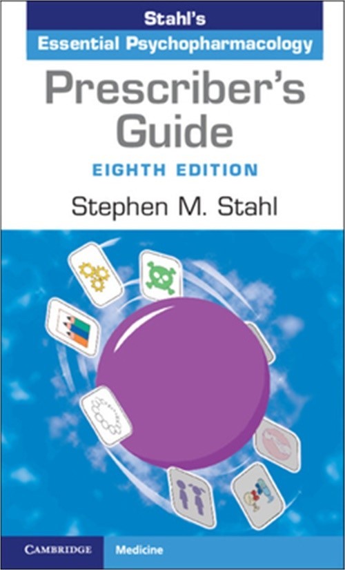 Prescriber’s Guide: Stahl’s Essential Psychopharmacology (Paperback or Softback)