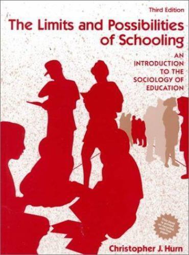 The Limits and Possibilities of Schooling: An In- 9780205142002, hardcover, Hurn