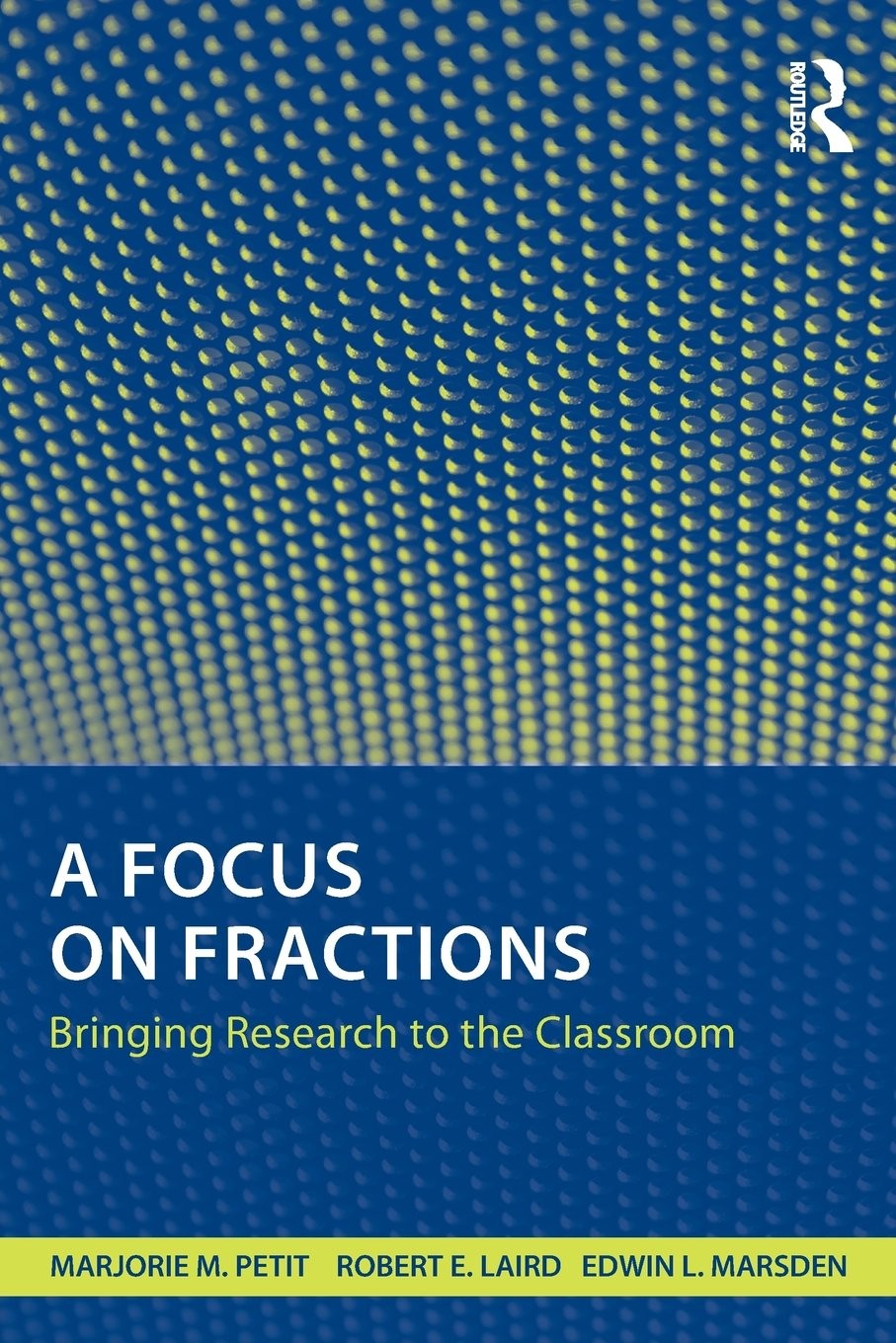 A Focus on Fractions: Bringing Research to the Classroom (Studies in Mathema…