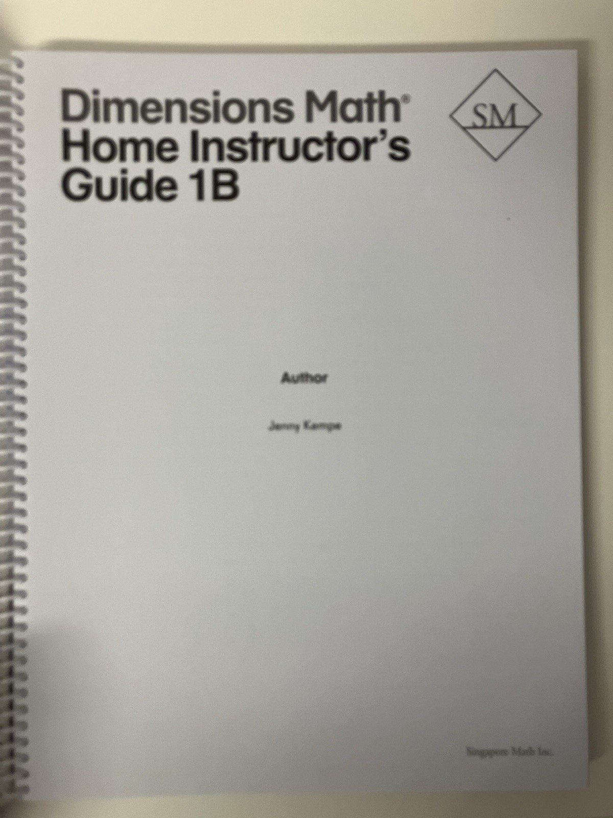 Dimensions Math Home Instructor’s Guide 1B Singapore Math Homeschool Jenny Kempe