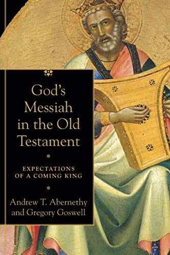 God’s Messiah in the Old Testament: – Paperback, by Abernethy – Very Good