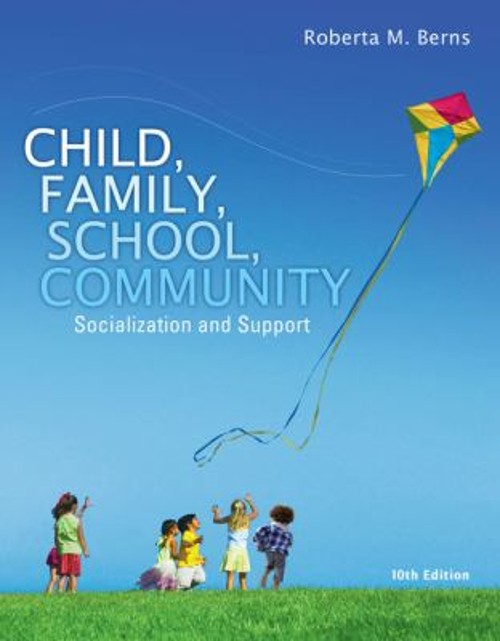Child, Family, School, Community : Socialization and Support Robe