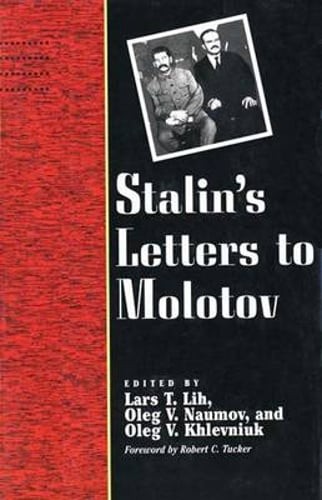 Stalin’s Letters to Molotov: 1925-1936 by Josef Stalin: Used