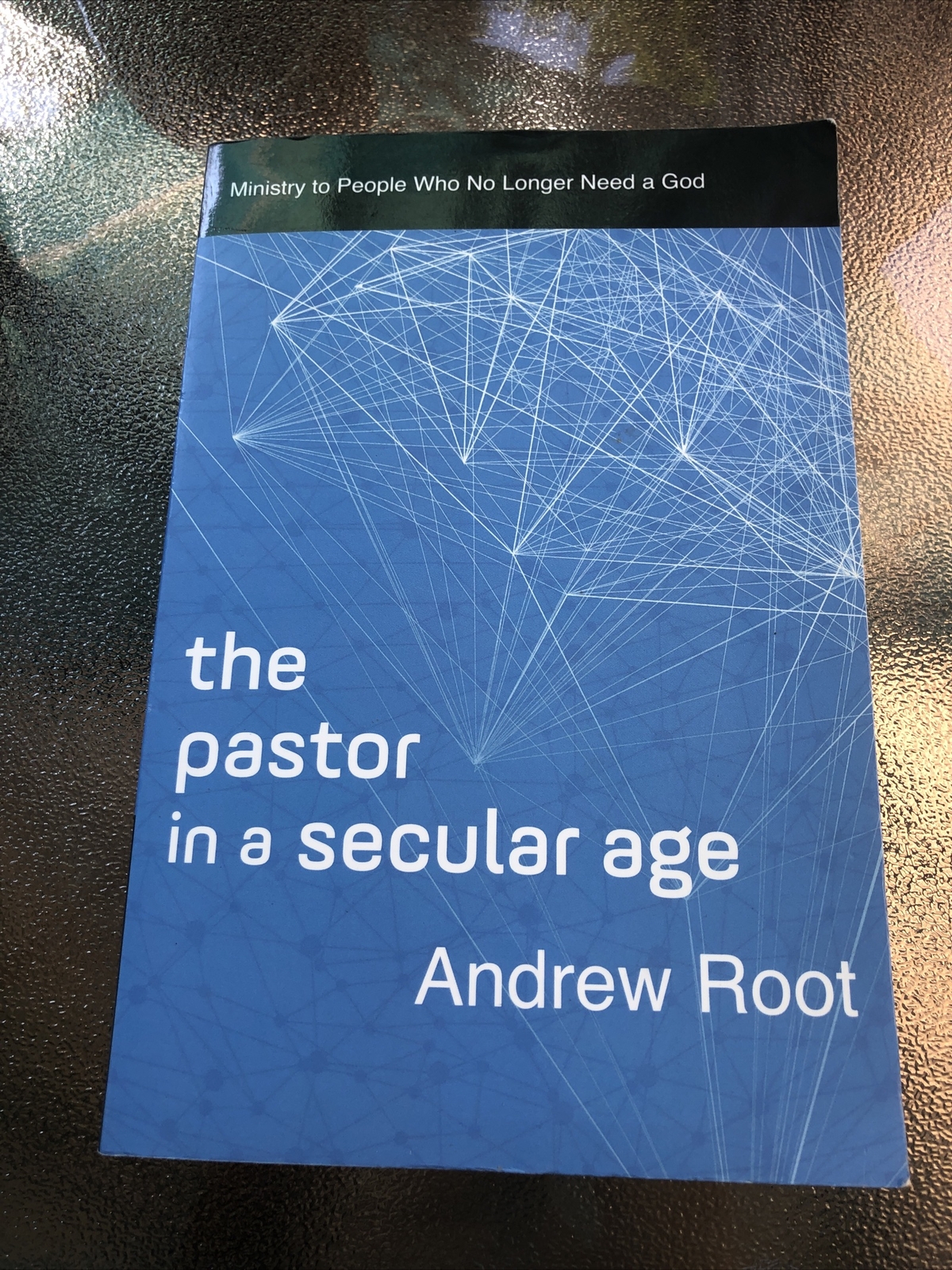 The Pastor in a Secular Age: Ministry to People Who No Longer Need a – VERY GOOD