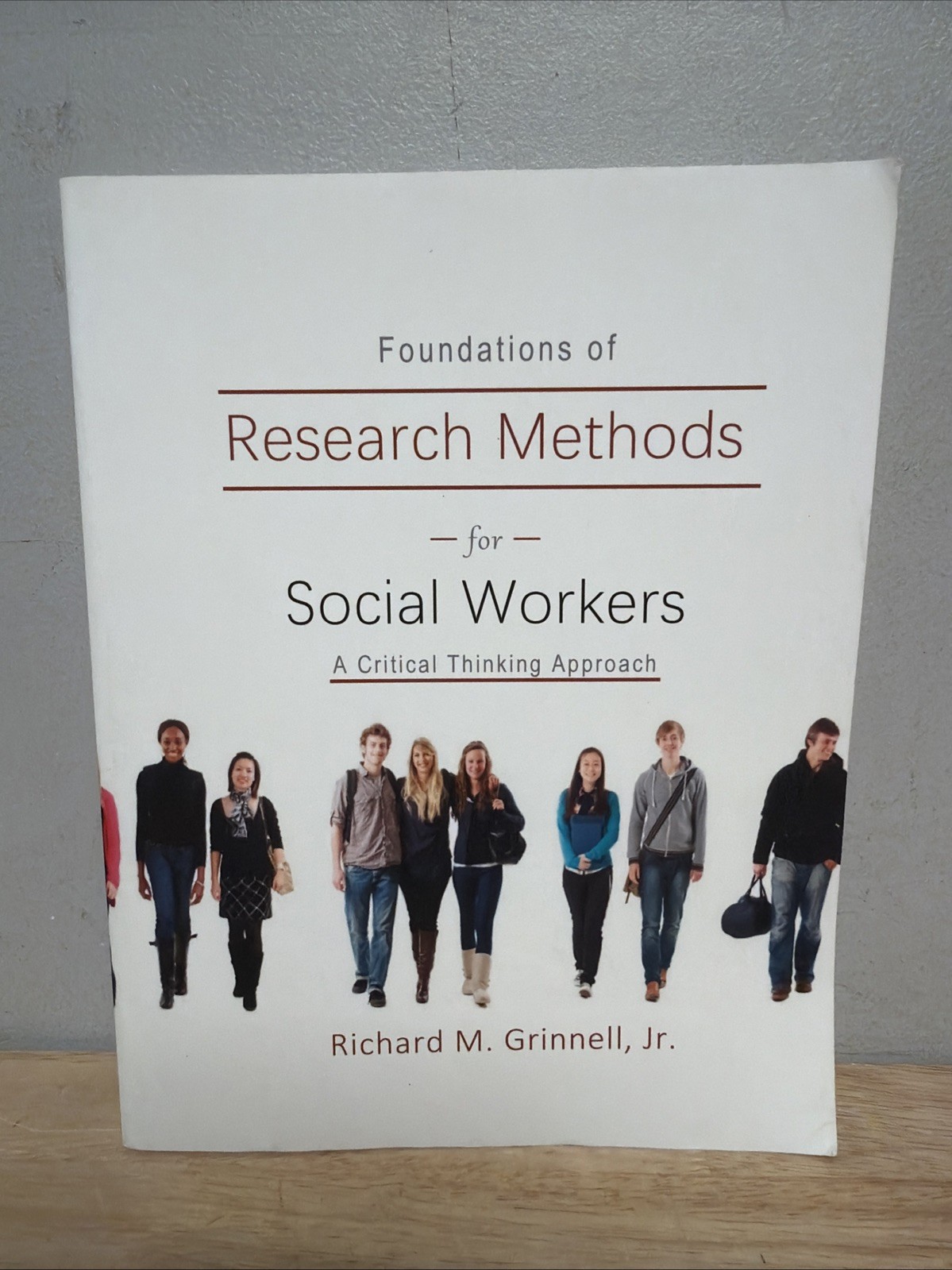 Foundations of Research Methods for Social Workers A Critical Thinking Approach