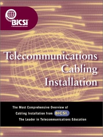 TELECOMMUNICATIONS CABLING INSTALLATION (BICSI PRESS) – Hardcover Mint Condition