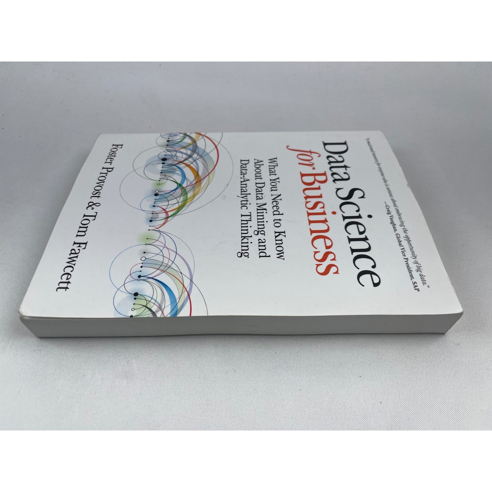 O’Reilly Data Science for Business Provost Fawcett Paperback First Edition