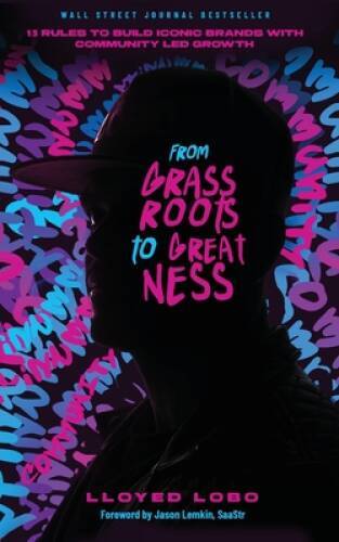From Grassroots to Greatness: 13 Rules to Build Iconic Brands with Commun – GOOD