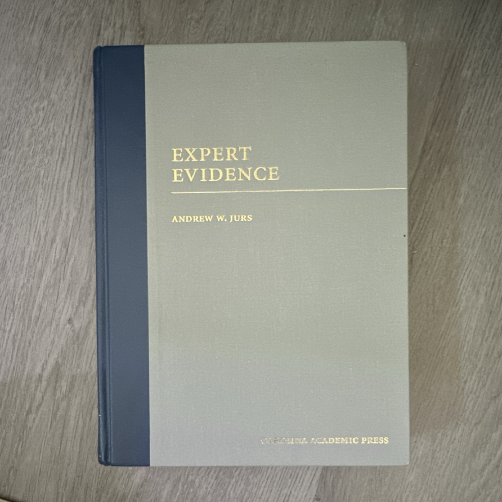 Carolina Academic Press Expert Evidence Andrew W. Jurs Hardcover Law 2019