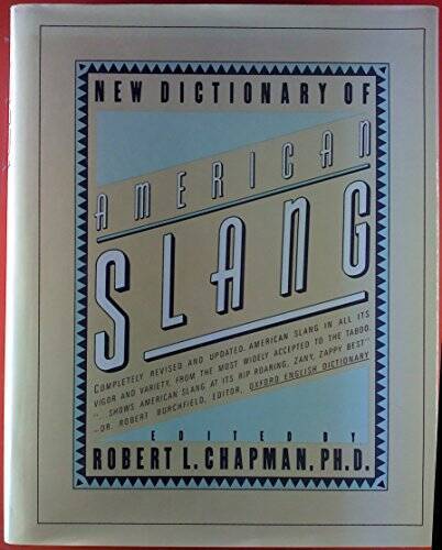 New Dictionary of American Slang – Hardcover By Robert L. Chapman – GOOD