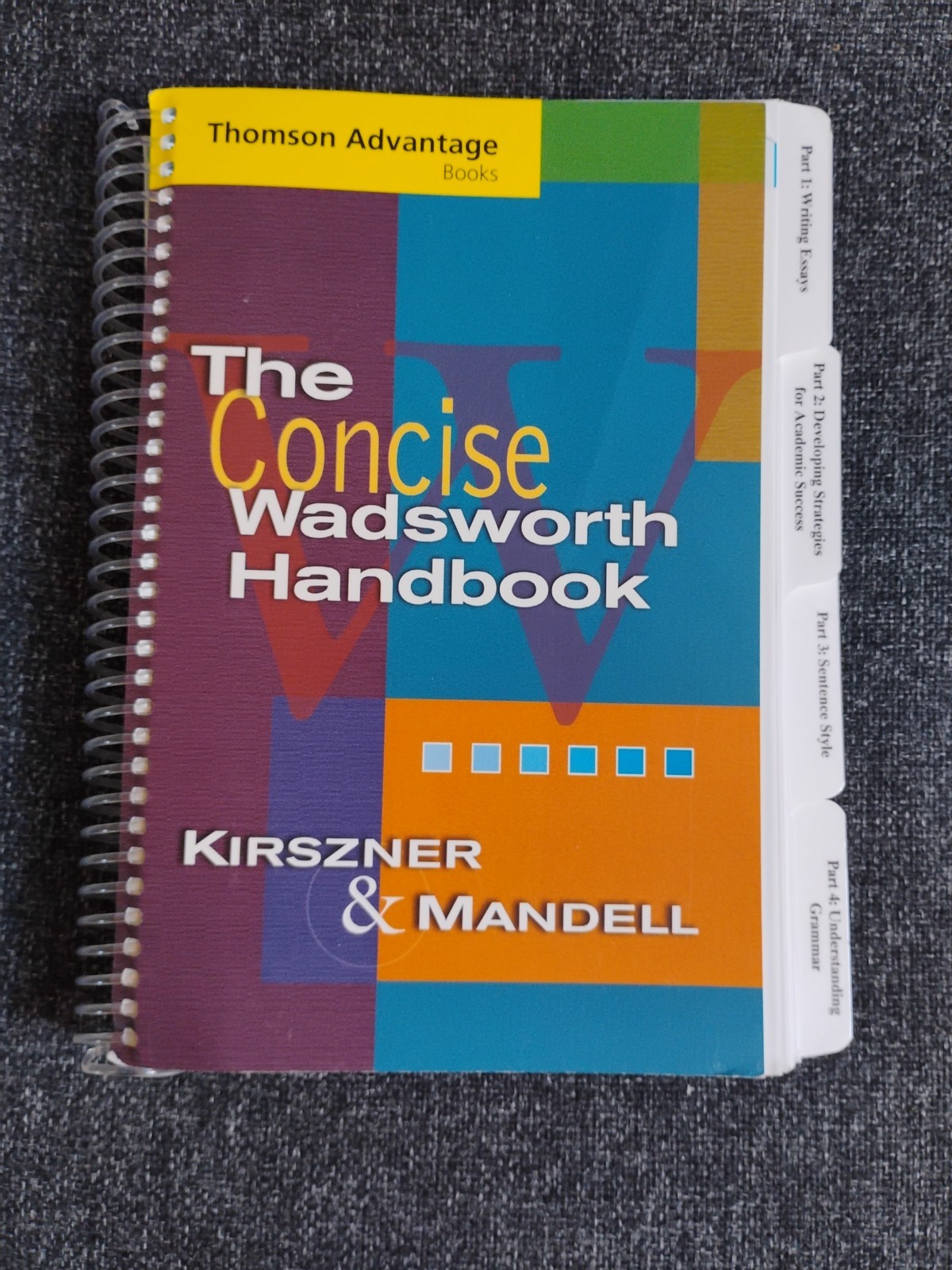 THE CONCISE WADSWORTH HANDBOOK By Laura G. Kirszner