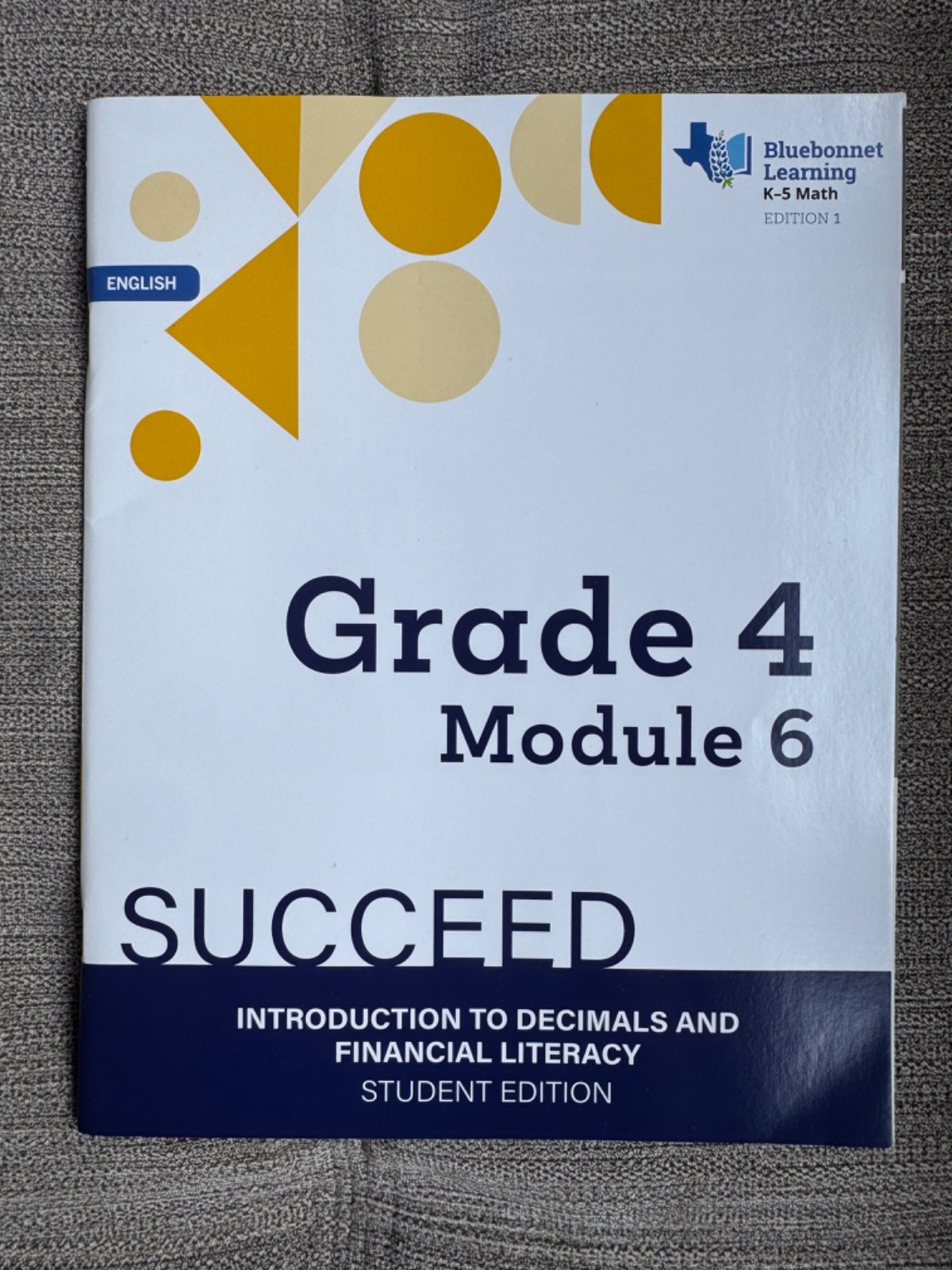 Bluebonnet Learning K-5 Math Grade 4 Modules 6 Succeed Student Edition 1 Eng