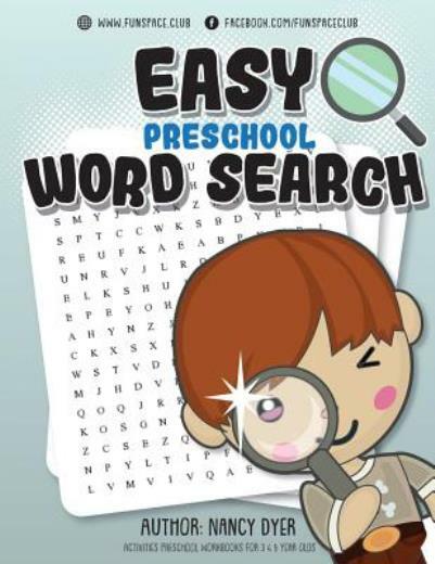 Easy Preschool Word Search: Activities Preschool Workbooks For 3 4 5 Year Olds
