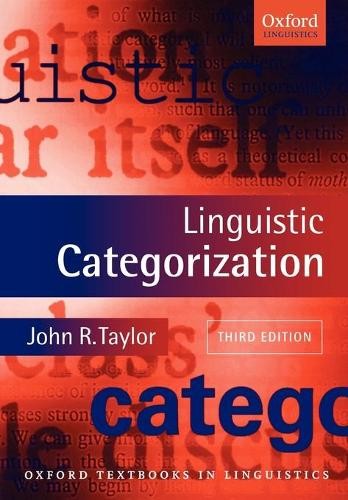 Linguistic Categorization by John R. Taylor – 9780199266647