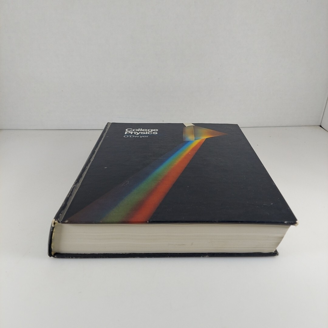 College Physics by John J. O’Dwyer 1981 Wadsworth Publishing 1st Printing HC