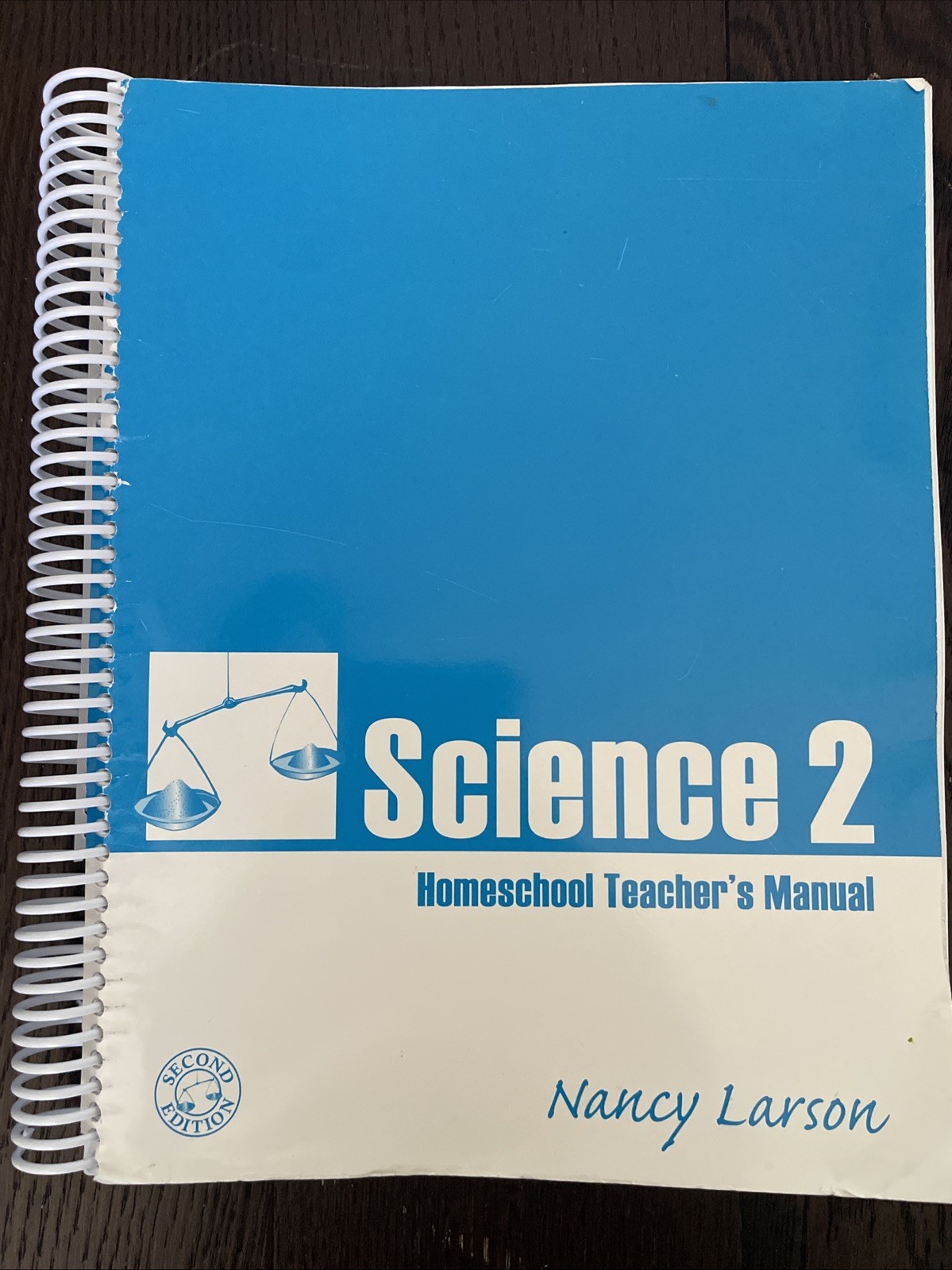 Nancy Larson Science 2 Homeschool Teachers Manual (2nd Edition) by Nancy Larson