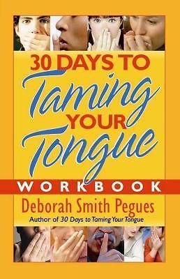 30 Days to Taming Your Tongue Workbook Christian Bible Study Guide