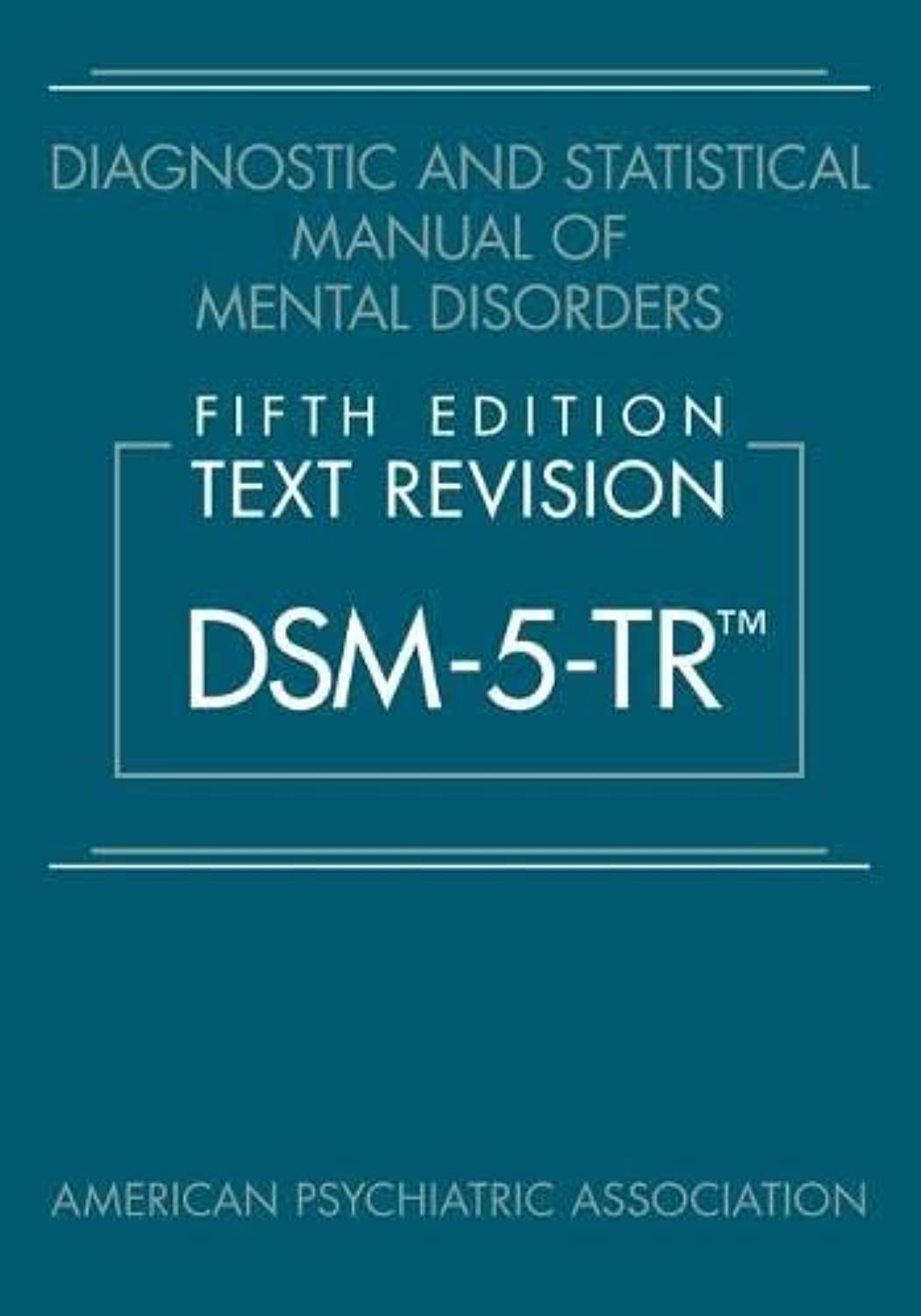 NEW DSM-5-TR Diagnostic and Statistical Manual of Mental Disorders Fifth Ed. HC