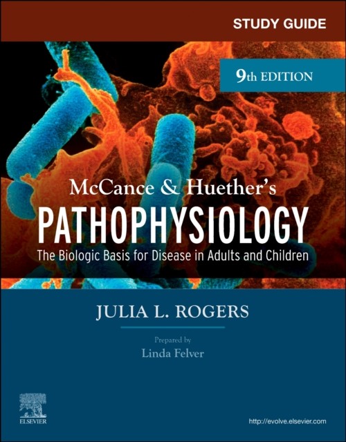 Study Guide for McCance Huethers Pathophysiology by Julia Rogers PAPERBACK