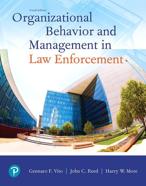 ORGANIZATIONAL BEHAVIOR AND MANAGEMENT IN LAW ENFORCEMENT BY John Reed PAPERBACK