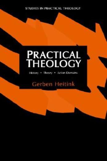 Practical Theology: History, Theory, Action Domains