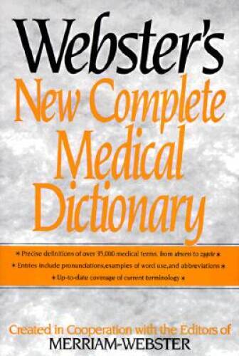 Websters New Complete Medical Dictionary – Hardcover By Merriam-Webster – GOOD