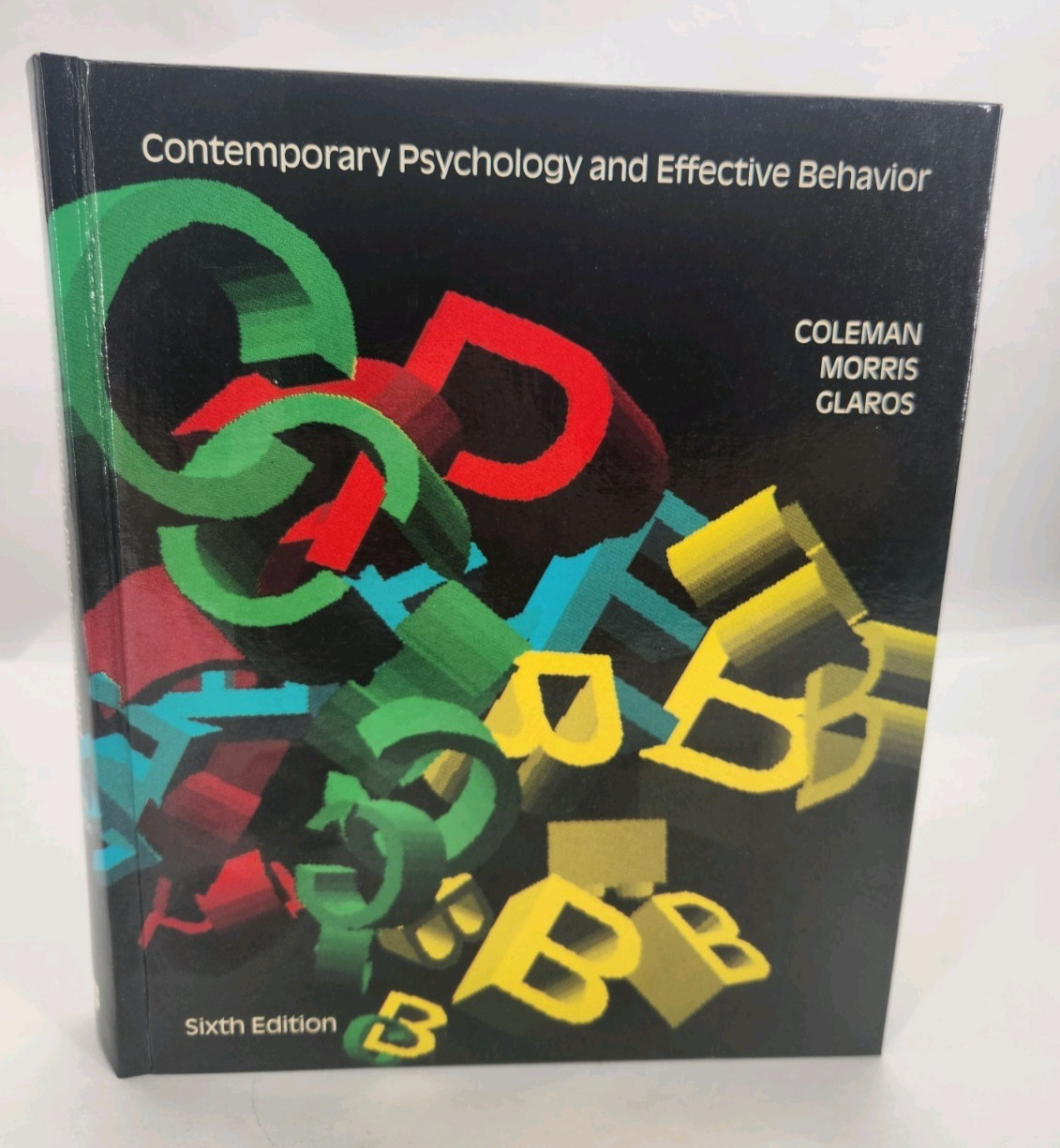 Contemporary psychology and effective behavior by Coleman, James C 1987 Hardcove