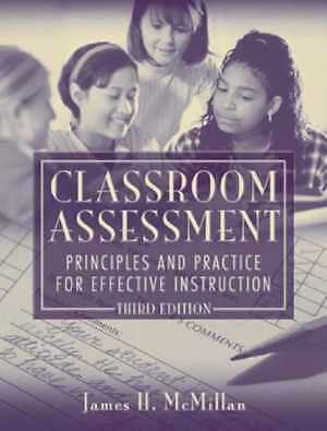 Classroom Assessment: Principles – Paperback, by McMillan James H. – Acceptable