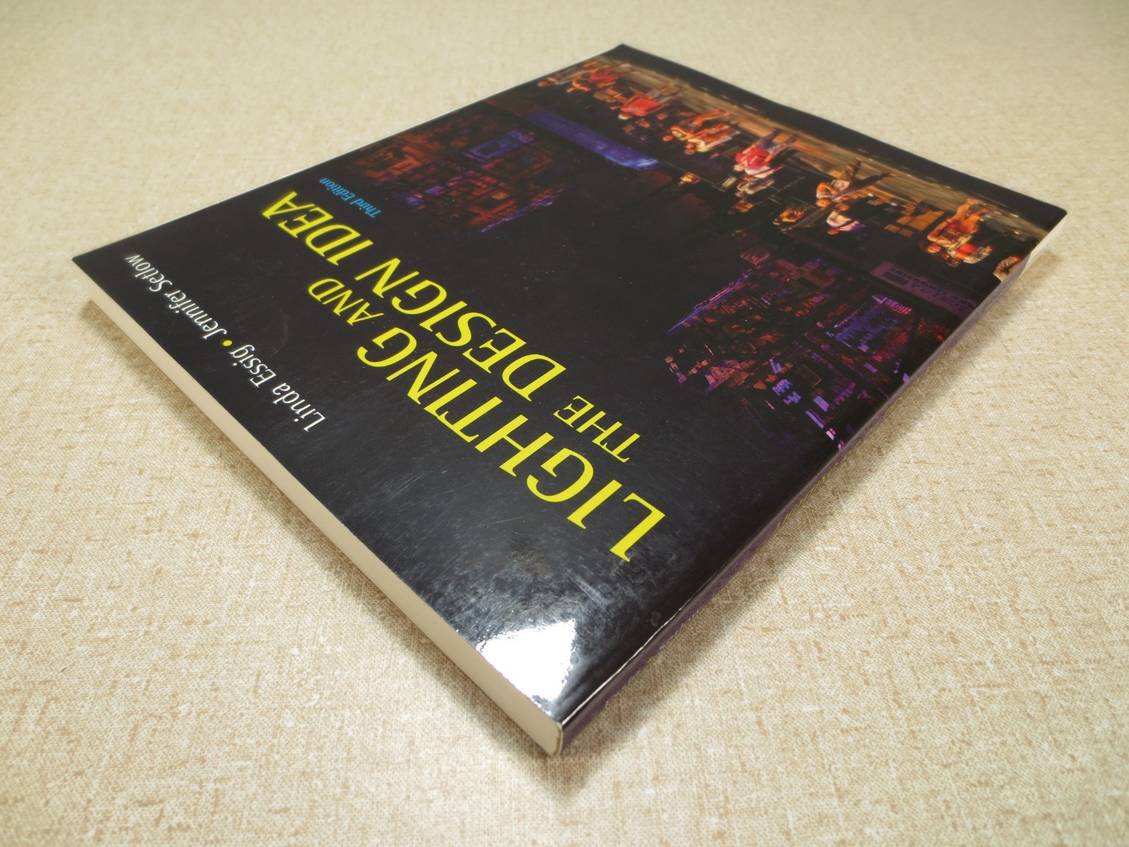 Lighting and the Design Idea – Paperback, by Essig Linda; Setlow – Very Good